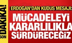Erdoğan'dan Kudüs'ün fethi paylaşımı: Mücadeleyi kararlılıkla sürdüreceğiz