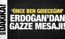Erdoğan'dan son dakika Gazze mesajı: Önce ben gideceğim!