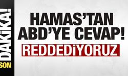 Hamas'tan son dakika açıklaması: ABD'ye cevap: Reddediyoruz