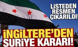 İngiltere'den Suriye kararı! Terör örgütü listesinden resmen çıkarıldı