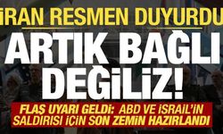 İran resmen duyurdu: Artık bağlı değiliz! Uyarı geldi: Saldırı hiç olmadığı kadar yakın...
