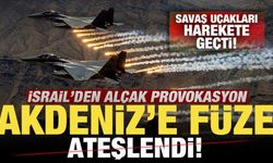 İsrail'den alçak provokasyon! Savaş uçakları harekete geçti! Akdeniz'e füze ateşlendi