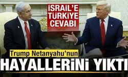 İsrail'e cevap Trump'tan geldi! Türkiye açıklaması! Netanyahu'nun hayalini yıktı