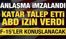 Katar talep etti: ABD izin verdi! F-15'ler konuşlanacak