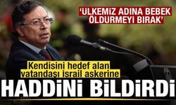 Kolombiya Cumhurbaşkanı Gustavo Petro, İsrail askerine haddini bildirdi