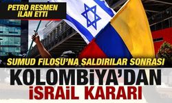 Kolombiya'dan son dakika İsrail kararı! Petro resmen ilan etti
