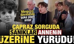 Minguzzi davasında şoke eden anlar! Çapraz sorguda sanıklar, annenin üzerine yürüdü...
