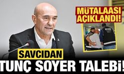Savcıdan Tunç Soyer talebi: Mütalaası açıklandı!