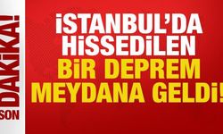 Son dakika deprem haberi: İstanbul'da hissedilen bir deprem meydana geldi!