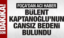 SON DAKİKA: Foça'da sele kapılan 70 yaşındaki adamın cansız bedeni bulundu