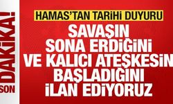 Son dakika: Hamas'tan tarihi duyuru: Savaşın sona erdiğini ilan ediyoruz