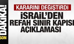 Son dakika: İsral'den Refah Sınır Kapısı açıklaması! Kararını değiştirdi
