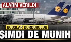 Son dakika: Şimdi de Münih! Alarm verildi! Uçuşlar durduruldu