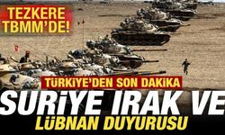 Son dakika: Tezkere TBMM'de! Türkiye'den son dakika Suriye, Irak ve Lübnan duyurusu
