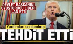 Trump, devlet başkanını uyuşturucu lideri ilan etti! Yardımları sonlandırıp tehdit etti