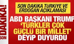 Trump 'Türkler çok güçlü bir millet' deyip duyurdu! Son dakika Türkiye açıklaması