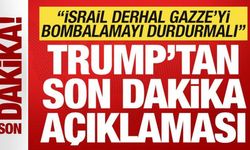 Trump'tan son dakika açıklaması: İsrail Gazze'yi bombalamayı derhal durdurmalı
