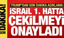 Trump'tan son dakika Gazze açıklaması: İsrail birinci hatta çekilmeyi onayladı