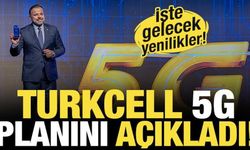 Türkiye 5G'yi Turkcell gücüyle yaşayacak! İşte gelecek yenilikler...