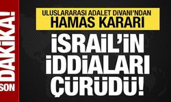Uluslararası Adalet Divanı'ndan Hamas kararı