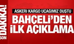 Bahçeli'den düşen kargo uçağıyla ilgili açıklama