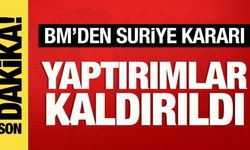 BM'den Suriye kararı: Yaptırımlar kaldırıldı