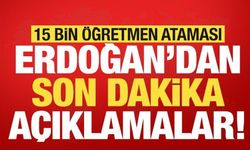 Erdoğan'dan son dakika açıklamalar!
