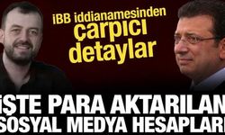 İBB iddianamesi: Para transferi yapılan sosyal medya hesapları belli oldu