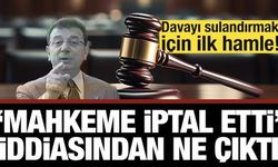 İmamoğlu davasını sulandırmak için ilk hamle! 'Mahkeme iptal etti' iddiası yalanlandı