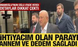 İmamoğlu'nun babası ve oğlu ifade verdi: Detaylar dikkat çekti