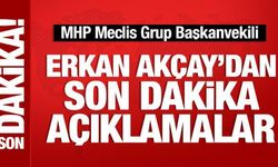 MHP'li Erkan Akçay'dan Başkent Kulisi'nde önemli açıklamalar