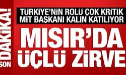 MİT Başkanı Kalın'dan Mısır'da kritik temaslar