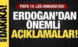 Son dakika... Papa 14. Leo Ankara'da! Başkan Erdoğan'dan önemli açıklamalar!