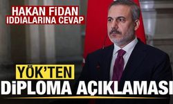 YÖK'ten son dakika Hakan Fidan açıklaması! Diploma iddialarına cevap