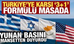 Yunan basını manşetten duyurdu: Türkiye'ye karşı '3+1' formülü masada