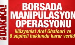 Borsada manipülasyon operasyonu: Aref Ghafouri dahil 8 kişi hakkında yeni gelişme