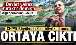 CHP'li belediyede büyük skandal ortaya çıktı! Algı operasyonu çöktü!