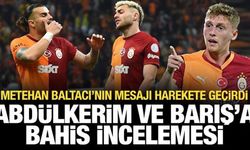 Metehan Baltacı'nın mesajı harekete geçirdi: Barış Alper ve Abdülkerim'e inceleme