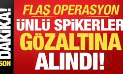 Son dakika: Ünlü spikerlere flaş operasyon! Gözaltına alındılar...