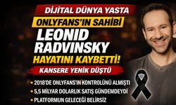OnlyFans’ın sahibi Leonid Radvinsky hayatını kaybetti: Platformun geleceği tartışılıyor