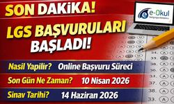 LGS Başvuruları Başladı mı? Nasıl Yapılır, Son Gün Ne Zaman? İşte 2026 LGS Detayları