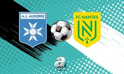 Auxerre ile Nantes, Ligue 1'de Kritik Mücadelede Karşılaşıyor