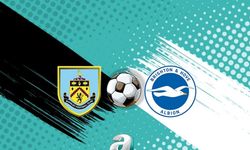 Burnley ile Brighton Kritik Maçta Karşılaşıyor