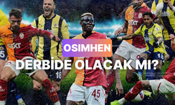 Galatasaray - Fenerbahçe Derbisi Öncesi Bilmeniz Gerekenler