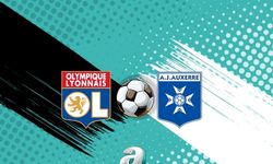 Lyon ile Auxerre Fransa Ligue 1'de Kritik Mücadelede Karşılaşıyor