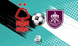 Nottingham Forest ile Burnley Premier Lig'de Karşılaşıyor