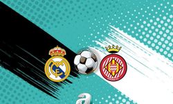 Real Madrid-Girona Maçı Ne Zaman ve Hangi Kanalda Canlı Yayınlanacak?