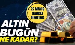 22 Mayıs 2026 Gram Altın Fiyatları ve Piyasa Gelişmeleri