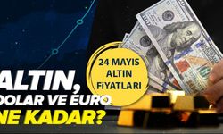 24 Mayıs 2026 Gram Altın Fiyatları Güncel Verilerle Açıklandı