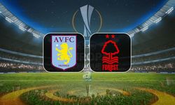 Aston Villa ile Nottingham Forest, Avrupa Ligi yarı final rövanşında karşılaşıyor